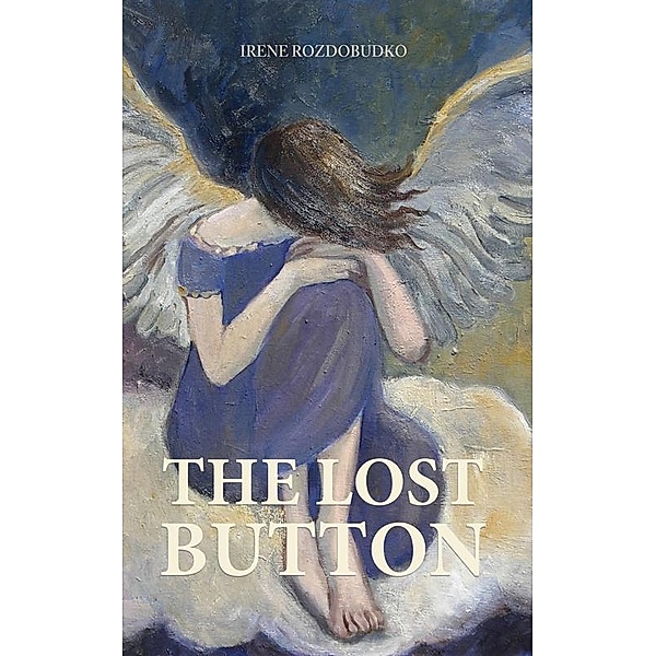 The Lost Button, Irene Rozdobudko