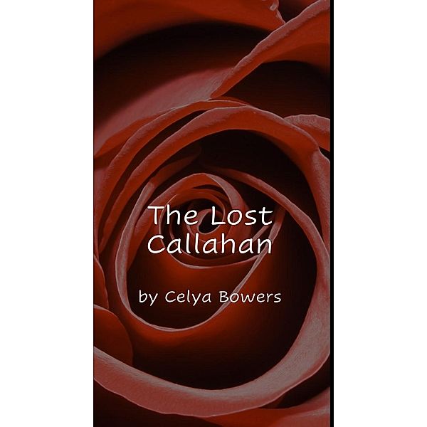 The Lost Callahan, Celya Bowers