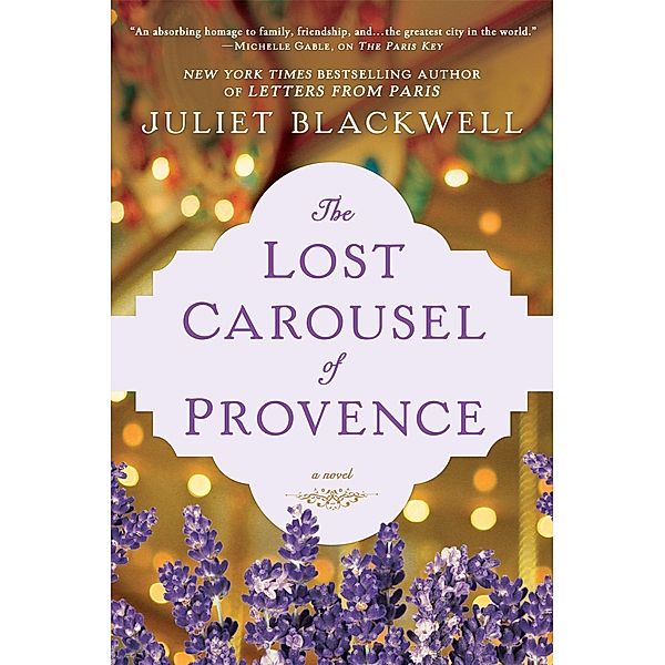 The Lost Carousel of Provence, Juliet Blackwell
