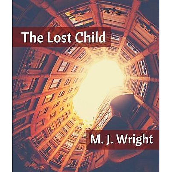 The Lost Child / Elanna's Children Bd.2, M J Wright