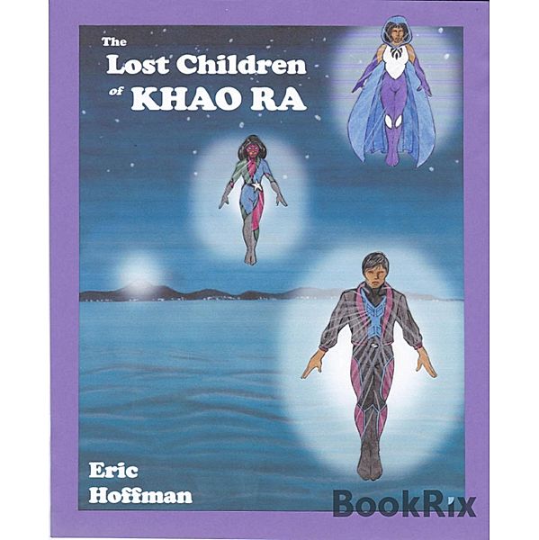 The Lost Children of Khao Ra, Eric Hoffman