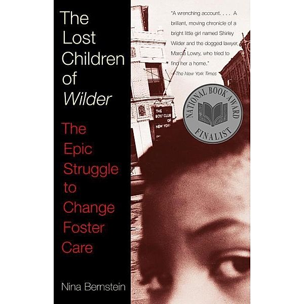 The Lost Children of Wilder, Nina Bernstein