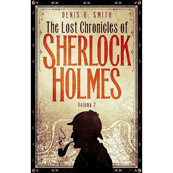 The Lost Chronicles of Sherlock Holmes, Volume 2, Denis Smith