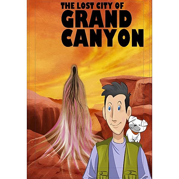 The Lost City of Grand Canyon (National park mystery series) / National park mystery series, Able Focus