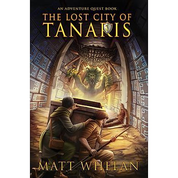 The Lost City of Tanaris / Adventure Quest Bd.3, Matt Whelan