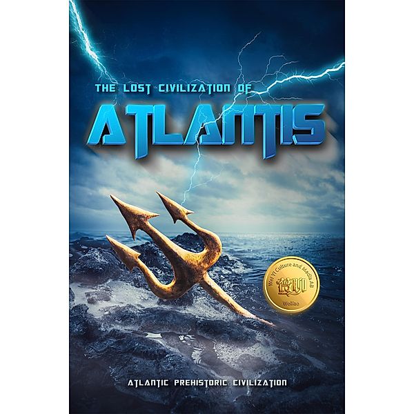 The Lost Civilization of Atlantis: Weiliao Series / Weiliao series, Hui Wang