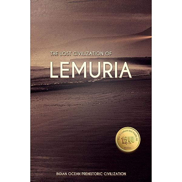 The Lost Civilization of Lemuria: Weiliao Series / Weiliao series, Hui Wang