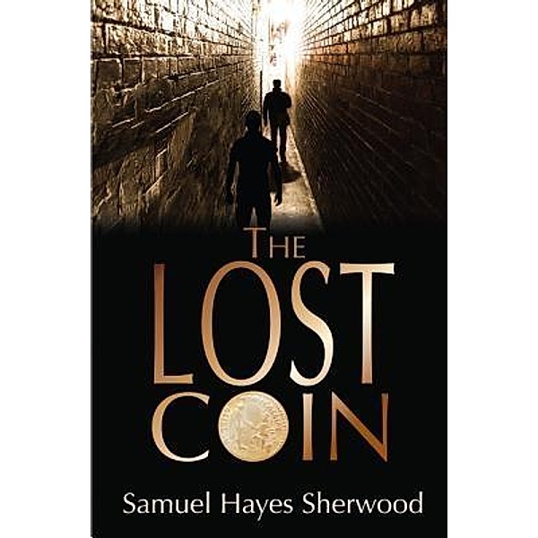 The Lost Coin / Sherwood Press, Sam Hayes Sherwood