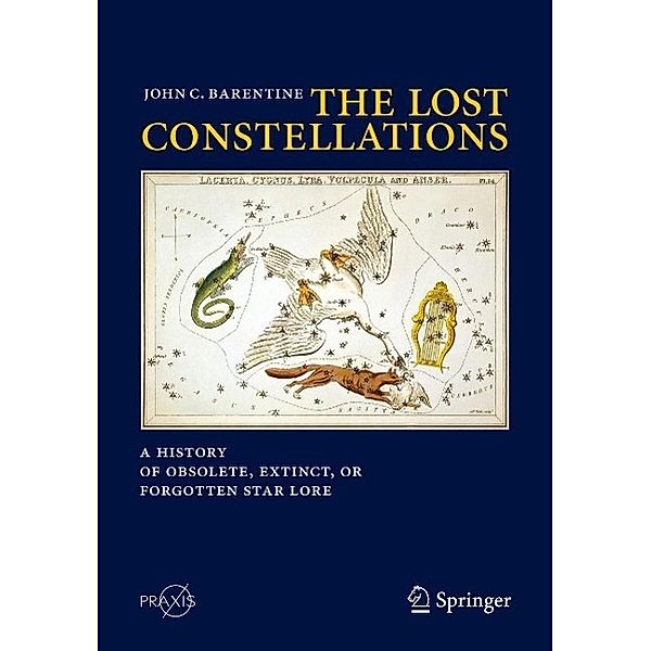 The Lost Constellations / Springer Praxis Books, John C. Barentine