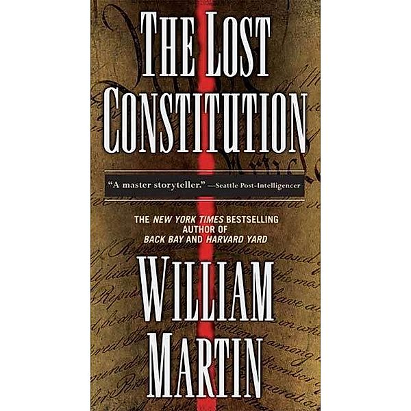 The Lost Constitution / Peter Fallon and Evangeline Carrington Bd.3, William Martin