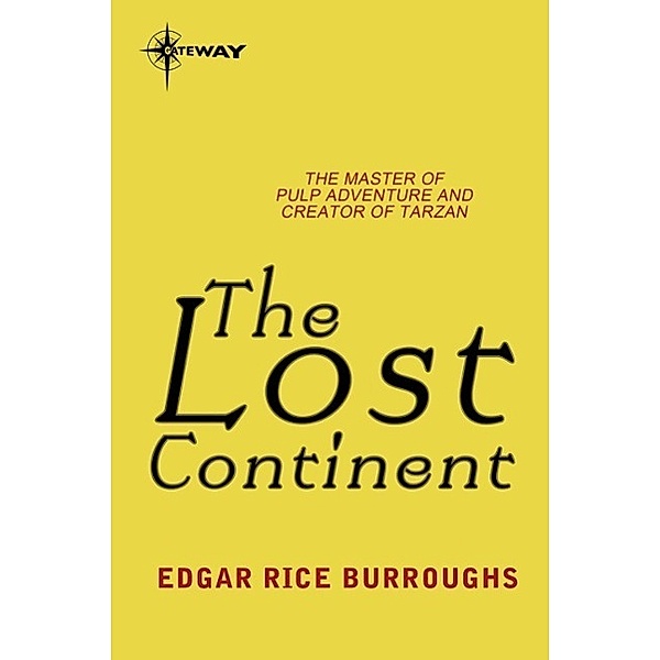 The Lost Continent / Gateway, Edgar Rice Burroughs