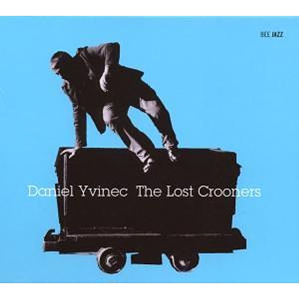 The Lost Crooners, Daniel Yvinec