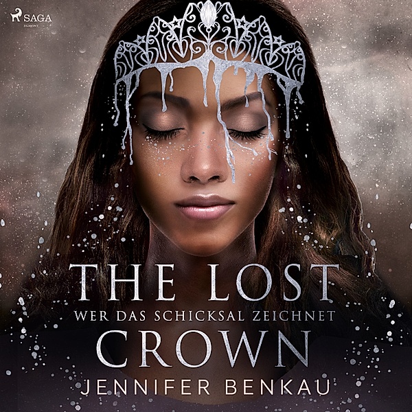 The Lost Crown - 2 - The Lost Crown, Band 2: Wer das Schicksal zeichnet, Jennifer Benkau