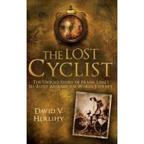 The Lost Cyclist, David V. Herlihy