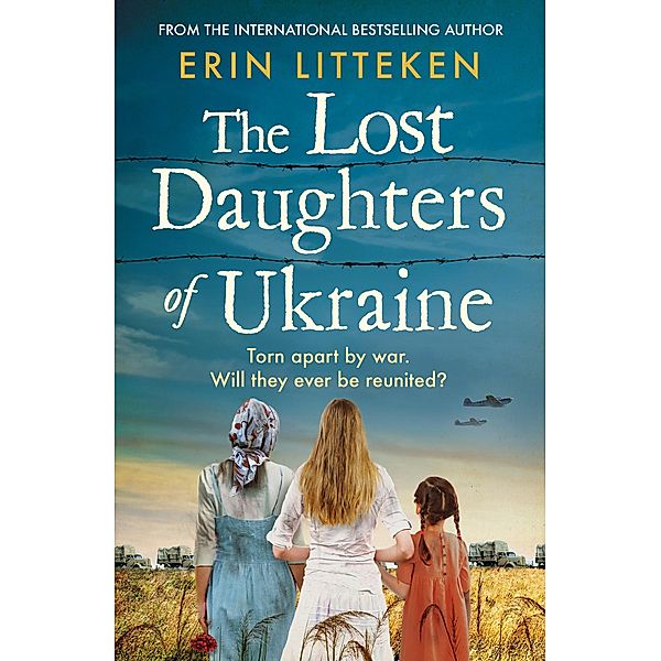 The Lost Daughters of Ukraine, Erin Litteken