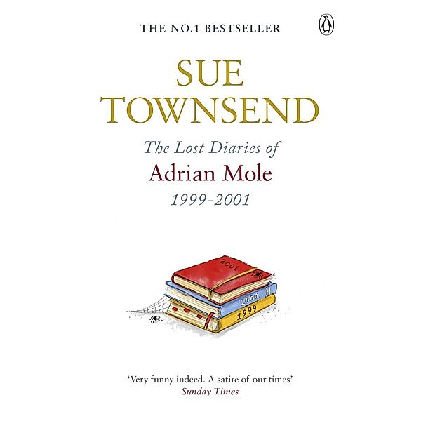 The Lost Diaries of Adrian Mole, 1999-2001 / Adrian Mole Bd.7, Sue Townsend