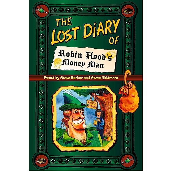 The Lost Diary of Robin Hood's Money Man, Steve Barlow, Steve Skidmore