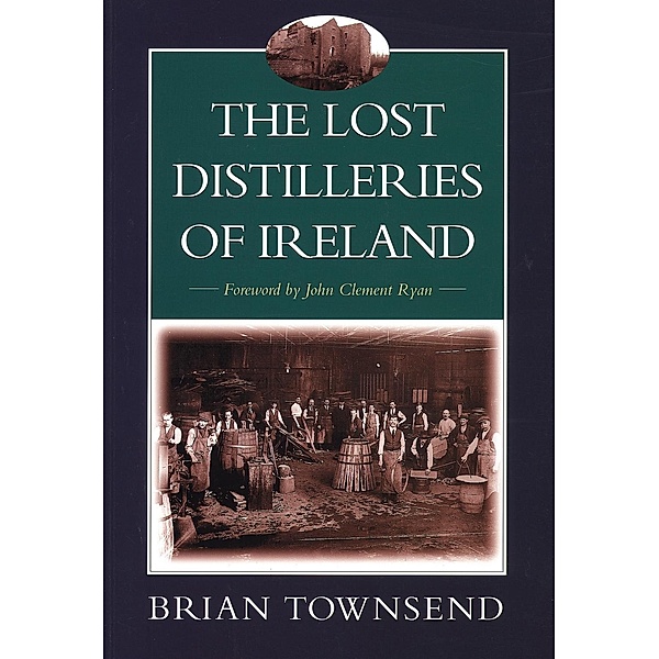 The Lost Distilleries of Ireland, Brian Townsend