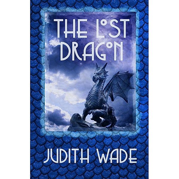 The Lost Dragon, Judith Wade