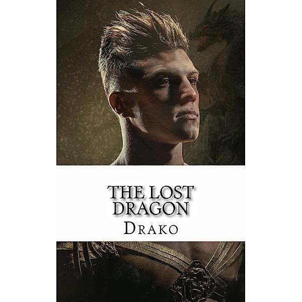 The Lost Dragon (The Dragon Hunters #1) / The Dragon Hunters, Drako