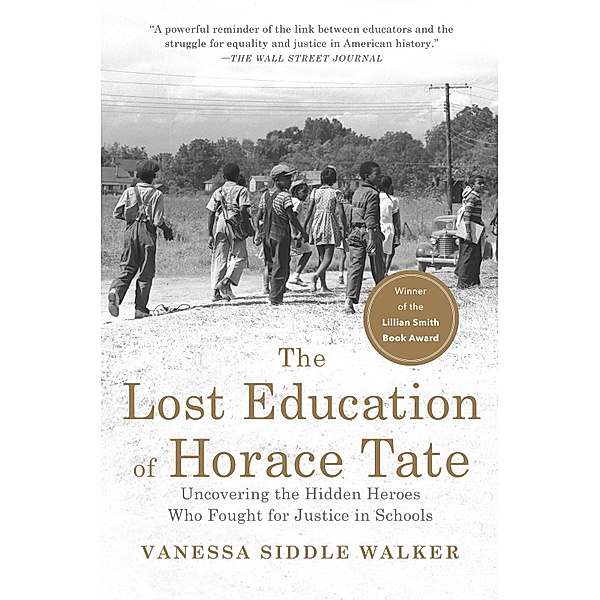The Lost Education of Horace Tate, Vanessa Siddle Walker