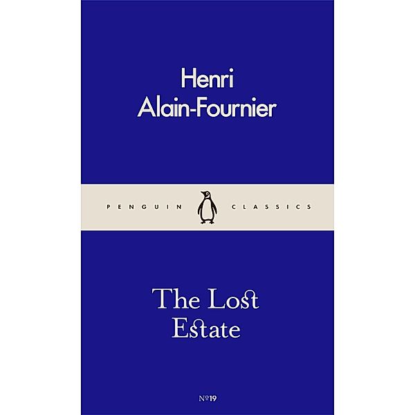 The Lost Estate, Henri Alain-Fournier