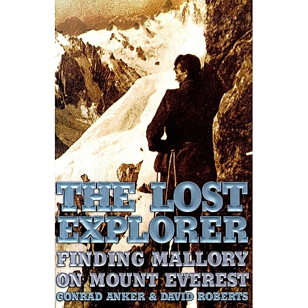 The Lost Explorer, Conrad Anker, David Roberts