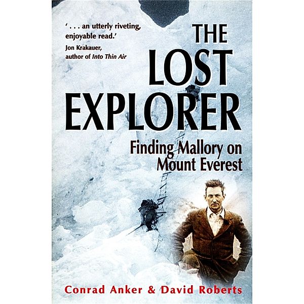 The Lost Explorer, Conrad Anker, David Roberts
