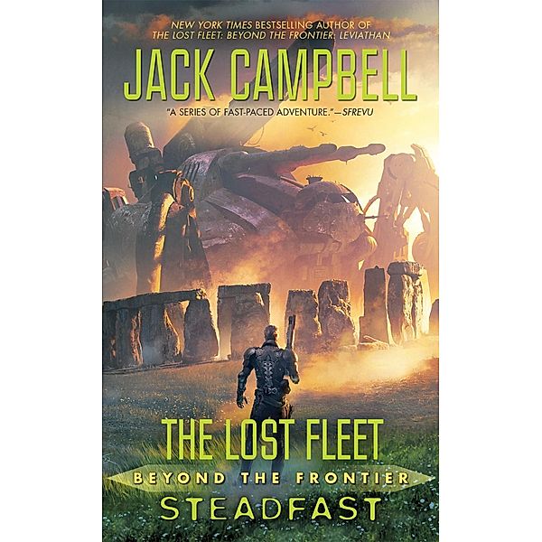 The Lost Fleet: Beyond the Frontier: Steadfast / The Lost Fleet: Beyond the Frontier Bd.10, Jack Campbell