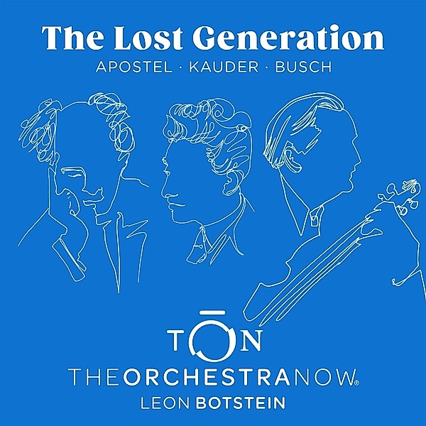 The Lost Generation, The Orchestra Now, Leon Botstein