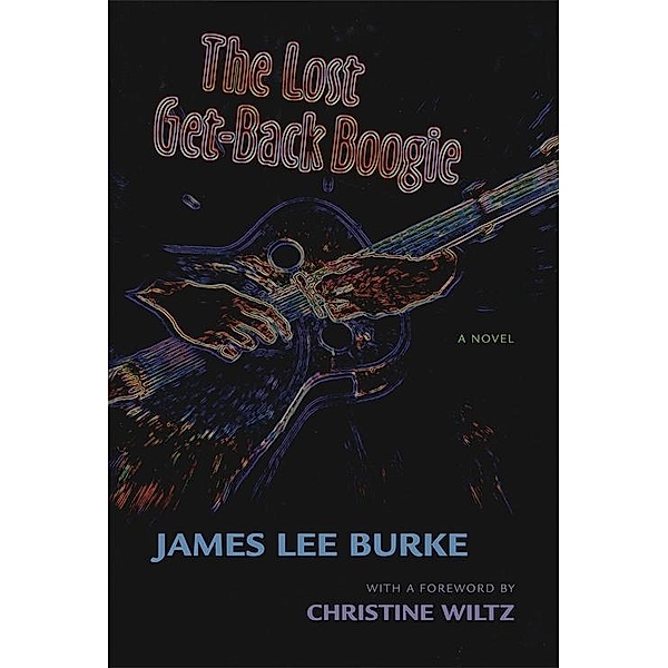 The Lost Get-Back Boogie, James Lee Burke