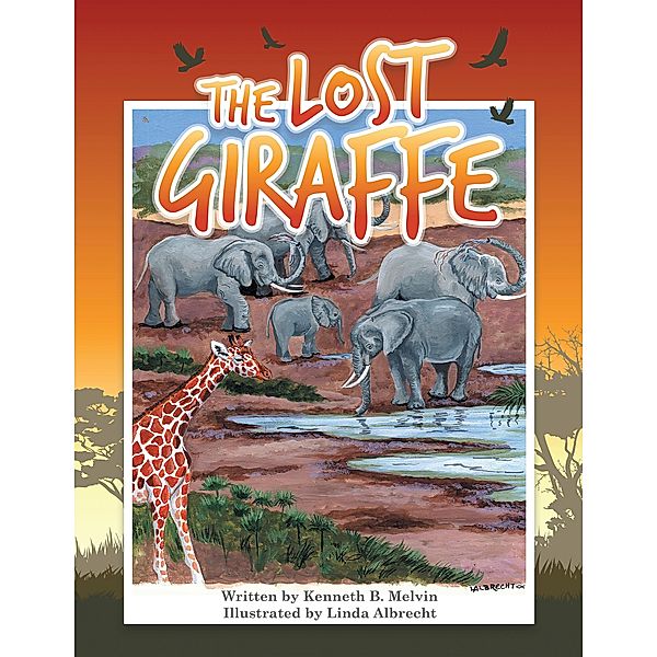 The Lost Giraffe, Kenneth B. Melvin