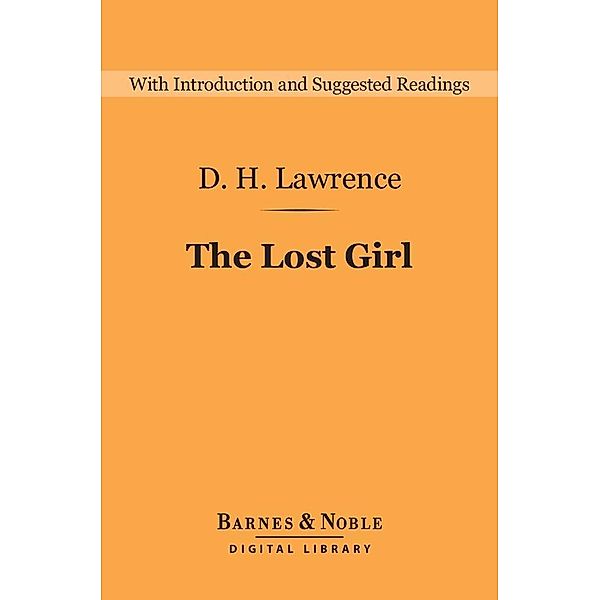 The Lost Girl (Barnes & Noble Digital Library) / Barnes & Noble Digital Library, D. H. Lawrence