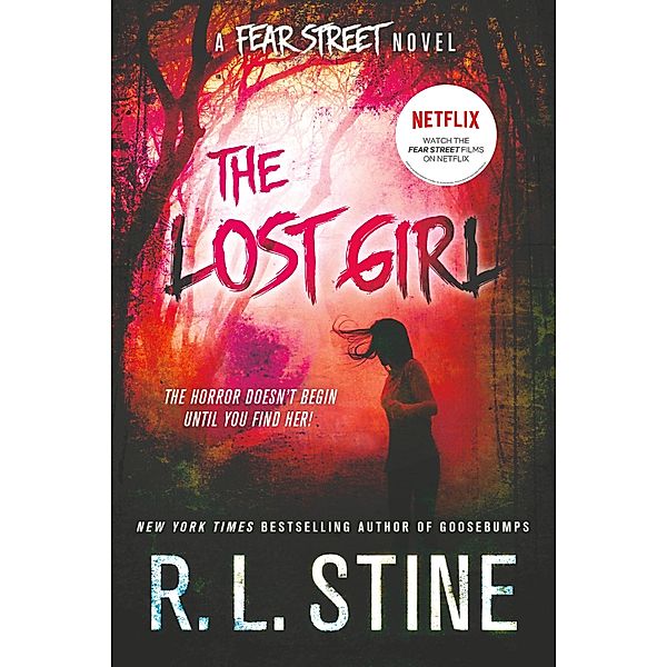 The Lost Girl / Fear Street, R. L. Stine