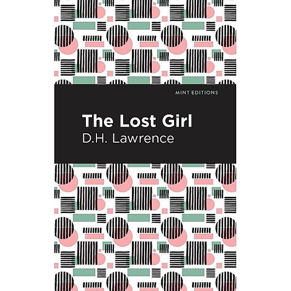 The Lost Girl / Mint Editions (Reading With Pride), D. H. Lawrence