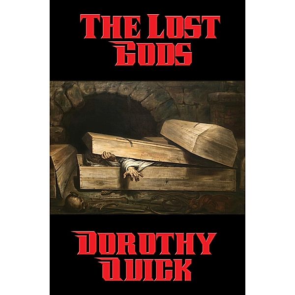 The Lost Gods / Positronic Publishing, Dorothy Quick