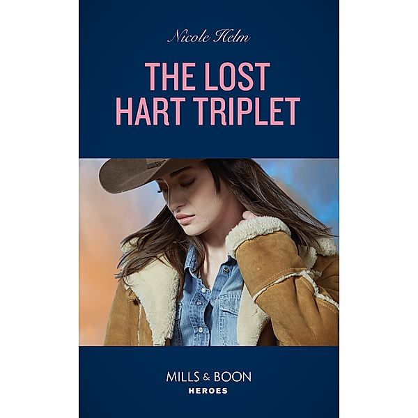 The Lost Hart Triplet (Mills & Boon Heroes), Nicole Helm