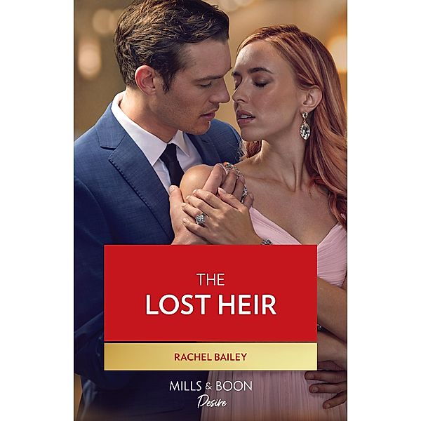 The Lost Heir / Marriages and Mergers Bd.1, Rachel Bailey
