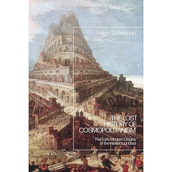 The Lost History of Cosmopolitanism, Leigh T. I. Penman