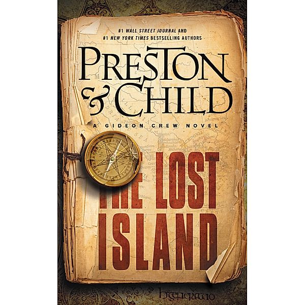 The Lost Island / Gideon Crew Series Bd.3, Douglas Preston, Lincoln Child