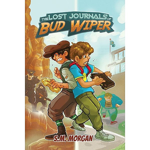 The Lost Journals of Bud Wiper (1, #1) / 1, S. M. Morgan