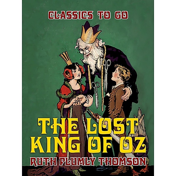 The Lost King of Oz, Ruth Plumly Thomson