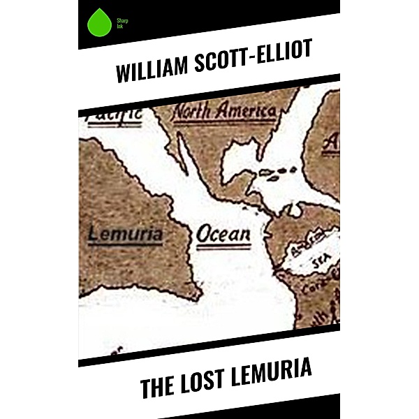 The Lost Lemuria, William Scott-Elliot