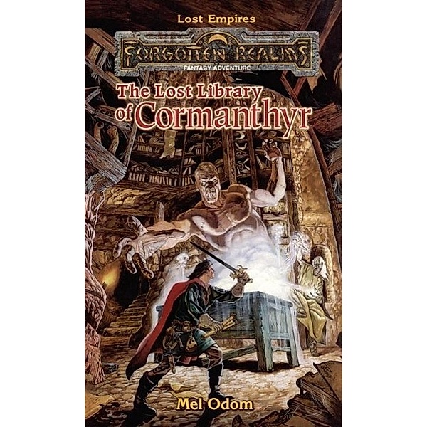 The Lost Library of Cormanthyr / Lost Empires Bd.1, Mel Odom