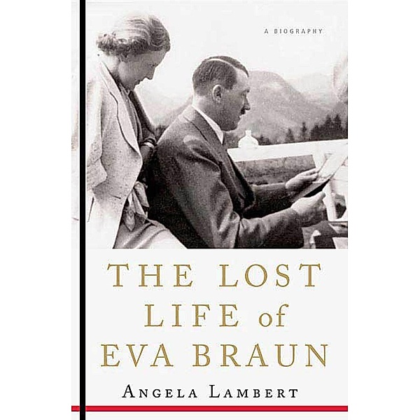 The Lost Life of Eva Braun, Angela Lambert