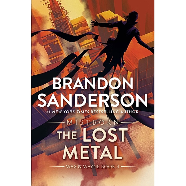 The Lost Metal / The Mistborn Saga Bd.7, Brandon Sanderson