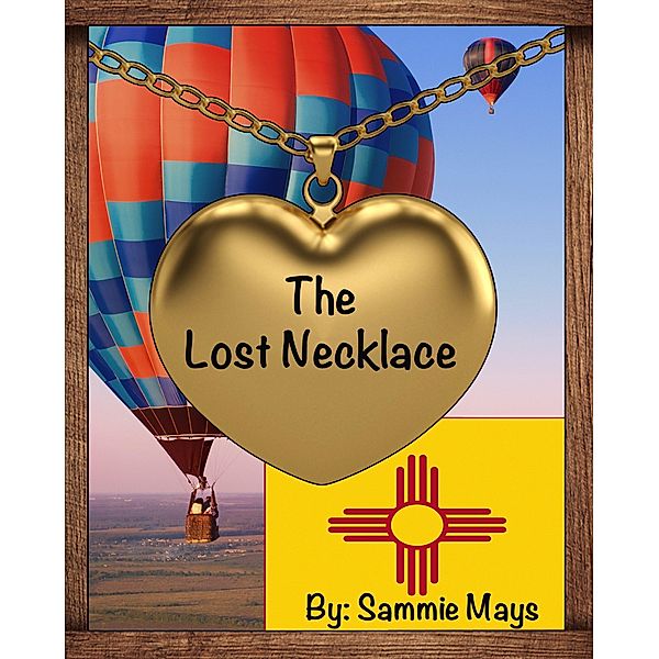 The Lost Necklace, Sammie Mays