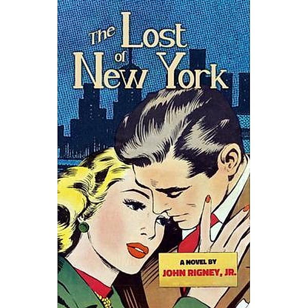 The Lost of New York, Jr. Rigney