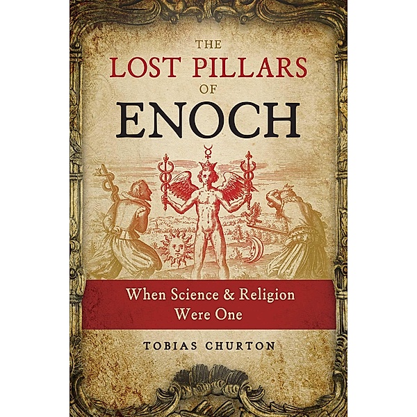 The Lost Pillars of Enoch / Inner Traditions, Tobias Churton