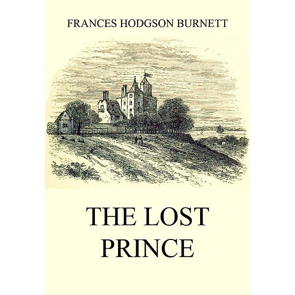 The Lost Prince, Frances Hodgson Burnett
